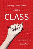 Working-Class Women Writing CLASS 1739329848 Book Cover