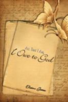All That I Am, I Owe to God 1438928327 Book Cover