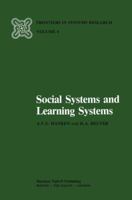 Social Systems and Learning Systems (Frontiers in System Research) 9400981341 Book Cover