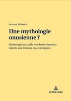 Une mythologie onusienne ?: Généalogie textuelle des droits humains relatifs aux femmes et aux religions (French Edition) 3034355815 Book Cover