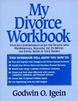 My Divorce Workbook: Your Self Empowerment Guide for Dealing 0964658119 Book Cover
