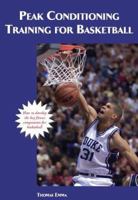 Peak ConditioningTraining for Basketball (Art & Science of Coaching) (Art & Science of Coaching) 1585183377 Book Cover