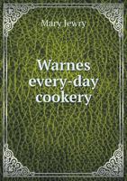 Warnes Every-Day Cookery 3744794059 Book Cover