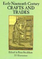 Early Nineteenth-Century Crafts and Trades 0486272931 Book Cover