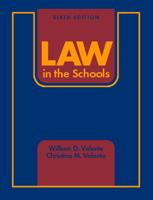 Law in the Schools (6th Edition) 0131141554 Book Cover