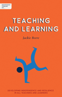Independent Thinking on Teaching and Learning: Developing Independence and Resilience in All Teachers and Learners 1781353395 Book Cover