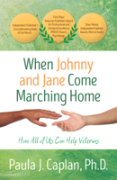 When Johnny and Jane Come Marching Home: How All of Us Can Help Veterans 0262015544 Book Cover