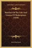 Sketches Of The Life And Genius Of Shakespeare 1104468212 Book Cover