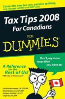 Tax Tips For Canadians For Dummies, 2008 Edition 0470155167 Book Cover