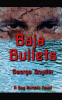 Baja Bullets 1497581931 Book Cover