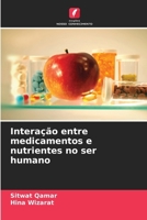 Interação entre medicamentos e nutrientes no ser humano (Portuguese Edition) 6209017991 Book Cover