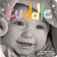 Cuddle: A board book about snuggling 1631984489 Book Cover