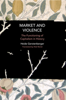 Market and Violence: Technology and Socio-Economic Progress: Traps and Opportunities for the Future 1642599905 Book Cover