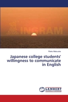 Japanese college students' willingness to communicate in English 3838315243 Book Cover