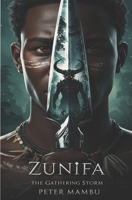 Zunifa: The Gathering Storm B0F2TNQD2P Book Cover