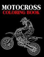 Motocross Coloring Book: Great Colouring Pages With Motocross For Kids B08CJP5JN2 Book Cover