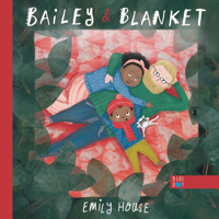 Bailey & Blanket 1737603225 Book Cover