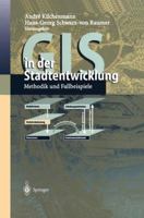 GIS in Der Stadtentwicklung: Methodik Und Fallbeispiele 3642635512 Book Cover