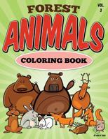 Forest Animal Coloring Book: All Ages Coloring Books 1512396591 Book Cover