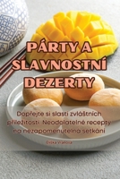 Párty a Slavnostní Dezerty (Czech Edition) 1835831532 Book Cover