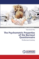 The Psychometric Properties of the Burnout Questionnaire 3659386995 Book Cover