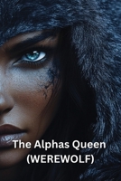 The Alphas Queen (WEREWOLF) B0DSG9JJJG Book Cover