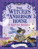 The Witches of Anderson House: Myrtle Stormwhisper and the Forgotten Spell 0593971477 Book Cover