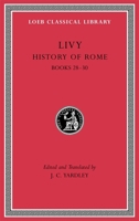 Livy: History of Rome, Volume VIII, Books 28-30 (Loeb Classical Library No. 381) 0674997395 Book Cover
