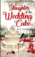 Slaughter of the Wedding Cake B089M1HWPM Book Cover