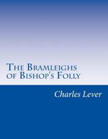 The Bramleighs of Bishop's Folly 1514721910 Book Cover