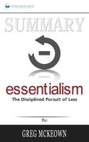 Summary of Essentialism: The Disciplined Pursuit of Less by Greg Mckeown 1646151232 Book Cover