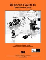 Beginner's Guide to SolidWorks 2009 1585035130 Book Cover