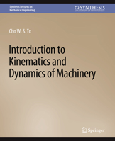 Introduction to Kinematics and Dynamics of Machinery 1681731754 Book Cover