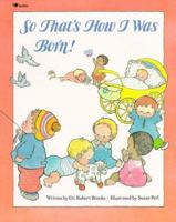 So That's How I Was Born 0671445014 Book Cover