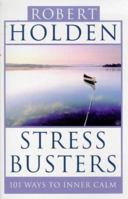 Stress Busters: 101 Ways to Inner Calm 0722526326 Book Cover