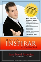 El Arte De Inspirar Audiencias 1257567977 Book Cover