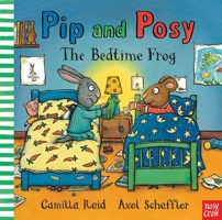 Pip and Posy: The Bedtime Frog 085763383X Book Cover