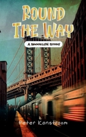 Round The Way: A Brooklyn Story B0FKZKGSX9 Book Cover