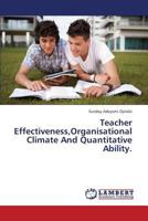 Teacher Effectiveness,Organisational Climate And Quantitative Ability. 3659346241 Book Cover