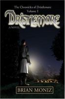 Dristlemore: The Chronicles of Dristlemore Volume I 0595678130 Book Cover