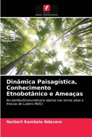 Dinâmica Paisagística, Conhecimento Etnobotânico e Ameaças 620321874X Book Cover