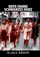 Rote Fahne - Schwarzes Herz 3746966655 Book Cover