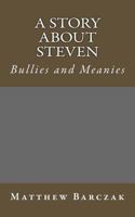 A Story About Steven Bullies 1499788347 Book Cover