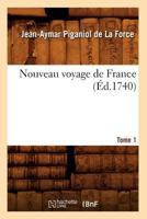Nouveau Voyage de France. Tome 1 (A0/00d.1740) 2012593216 Book Cover