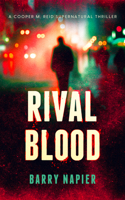 Rival Blood (Cooper M. Reid) 1036714489 Book Cover