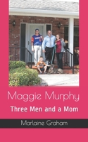 Maggie Murphy Three Men and a Mom B08BF14GCD Book Cover