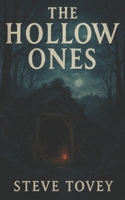 The Hollow Ones B0GJ5321JD Book Cover