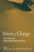 Voices of Change: Short Stories by Saudi Arabian Women Writers 1555877753 Book Cover