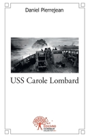 USS Carole Lombard (French Edition) 2332520562 Book Cover
