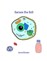 Carson the Cell B097X5RN5X Book Cover